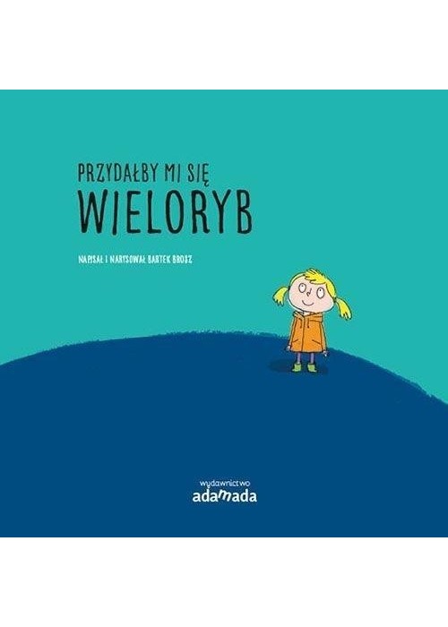 Przydałby mi się wieloryb