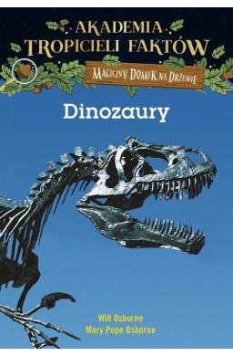 Dinozaury. Magiczny domek na drzewie