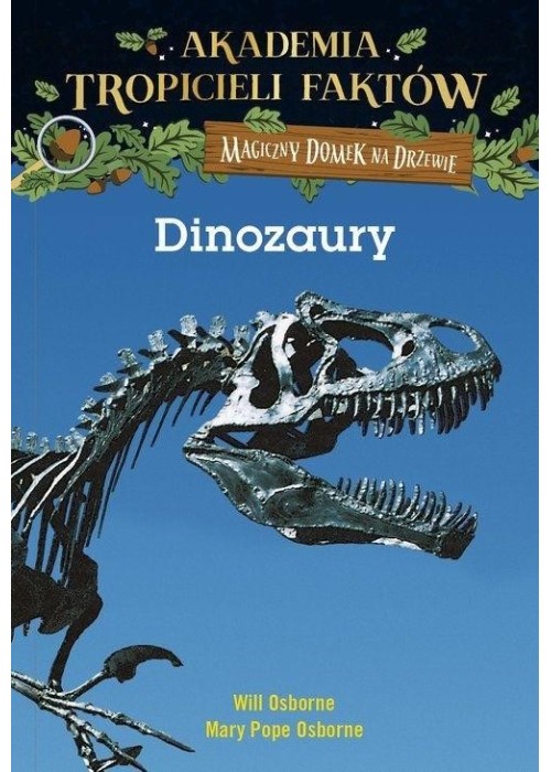 Dinozaury. Magiczny domek na drzewie