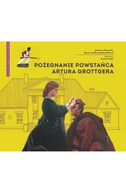 Pożegnanie powstańca Artura Grottgera