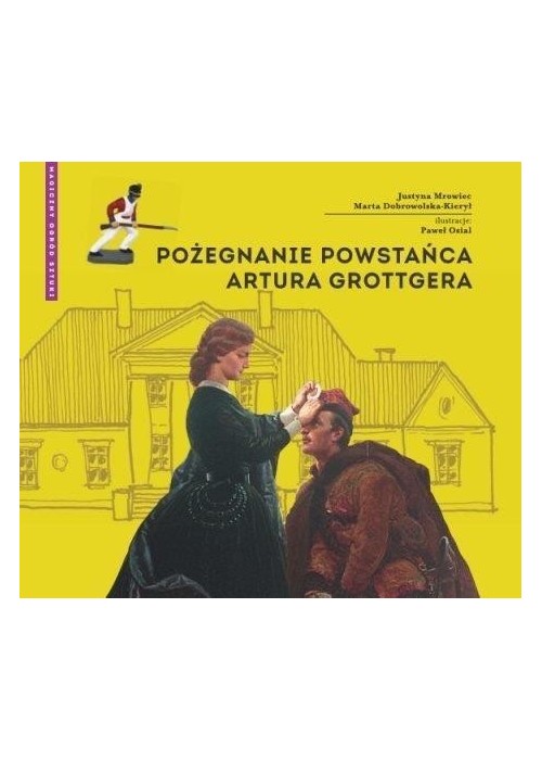 Pożegnanie powstańca Artura Grottgera