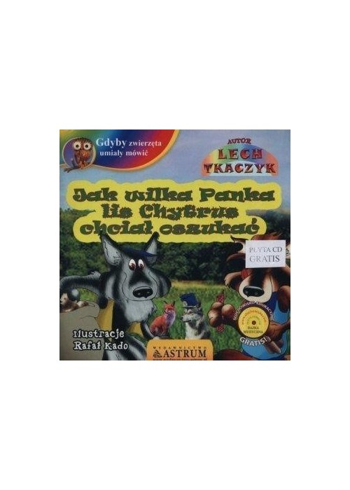 Jak wilka Panka lis Chytrus chciał oszukać +CD