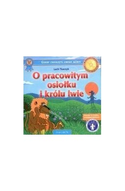 O pracowitym osiołku i królu lwie +CD