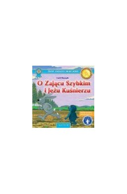 O Zającu Szybkim i Jeżu Kuśnierzu + CD