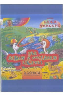 Jak żuraw z bocianem liczyli + audiobook