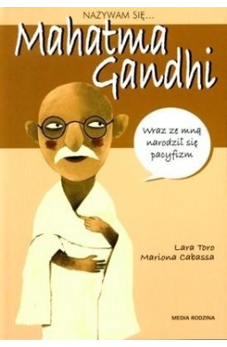 Nazywam się Mahatma Gandhi