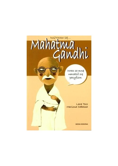 Nazywam się Mahatma Gandhi