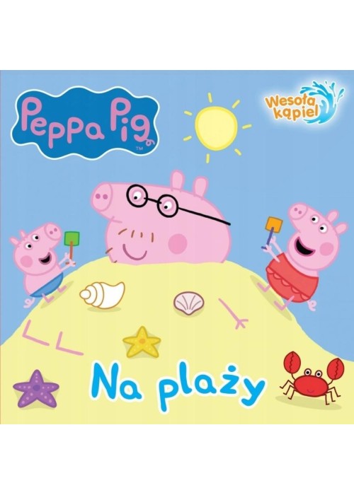 Świnka Peppa. Wesoła kąpiel. Na plaży Świnka Peppa. Wesoła kąpiel. Na plaży