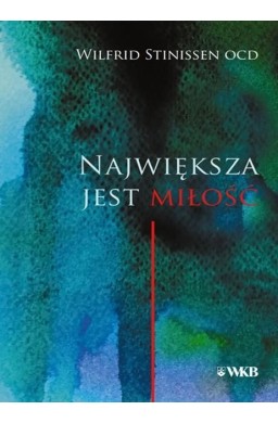 Największa jest miłość