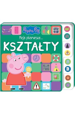 Świnka Peppa. Moje pierwsze.. kształty