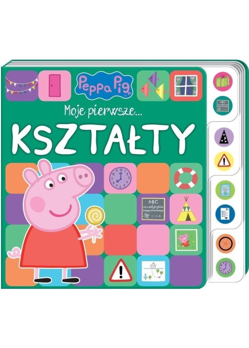 Świnka Peppa. Moje pierwsze.. kształty