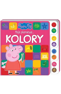 Świnka Peppa. Moje Pierwsze.. kolory