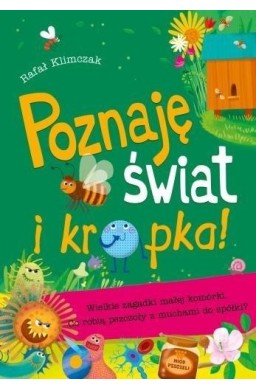 Poznaję świat i kropka! Wielkie zag. małej komórki