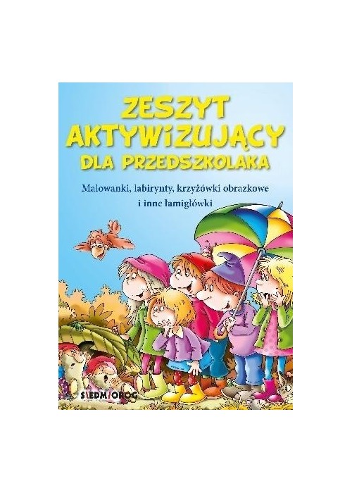Zeszyt aktywizujący dla przedszkolaka Zeszyt aktywizujący dla przedszkolaka