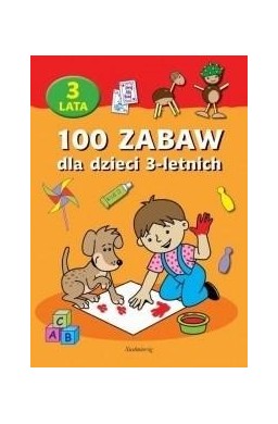 100 zabaw dla dzieci 3-letnich