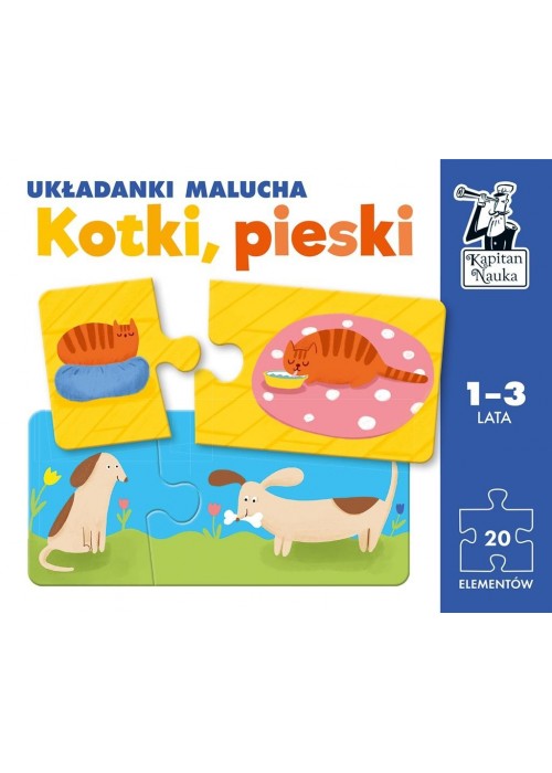 Kapitan Nauka. Kotki, pieski. Układanki malucha