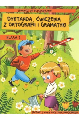 Dyktanda, ćwiczenia z ortografii i gramatyki kl. 2
