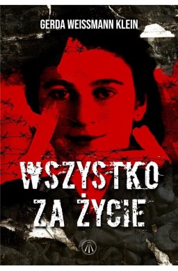Wszystko za życie
