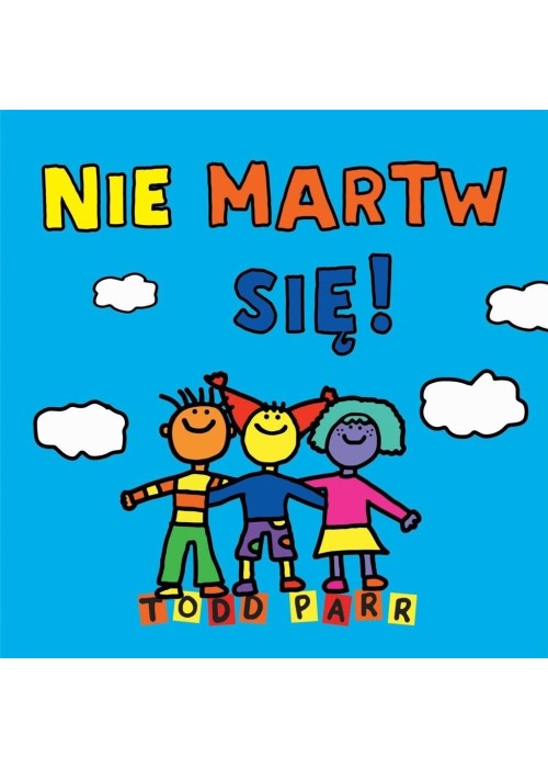 Nie martw się!