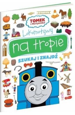 Lokomotywy na tropie. Tomek i przyjaciele
