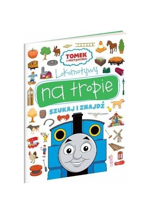 Lokomotywy na tropie. Tomek i przyjaciele Lokomotywy na tropie. Tomek i przyjaciele