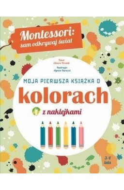 Montessori: Moja pierwsza książka o kolorach