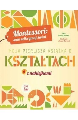 Montessori: Moja pierwsza książka o kształtach