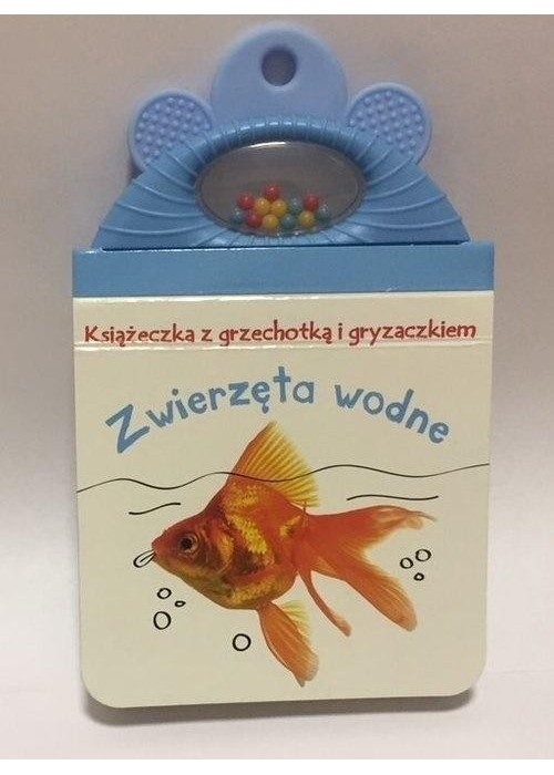 Książeczka z grzechotką. Zwierzęta wodne Książeczka z grzechotką. Zwierzęta wodne