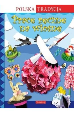 Prace ręczne na wiosnę