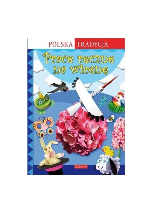 Prace ręczne na wiosnę