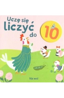 Uczę się liczyć do 10. Na wsi