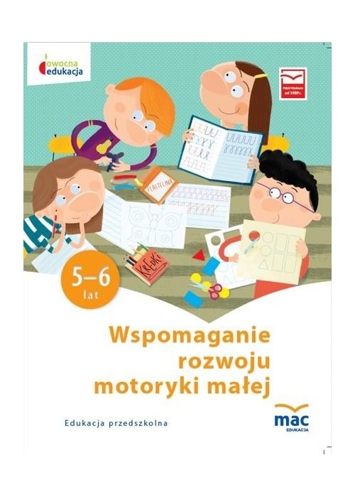 Owocna Edukacja. Wspomaganie rozwoju...5-6 lat