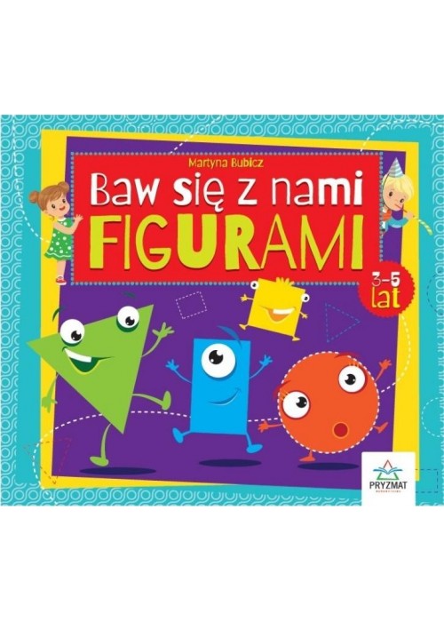 Baw się z nami figurami 3-5lat