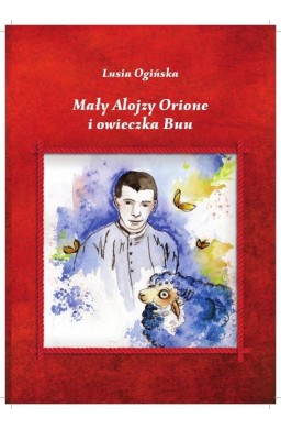 Mały Alojzy Orione i owieczka Buu