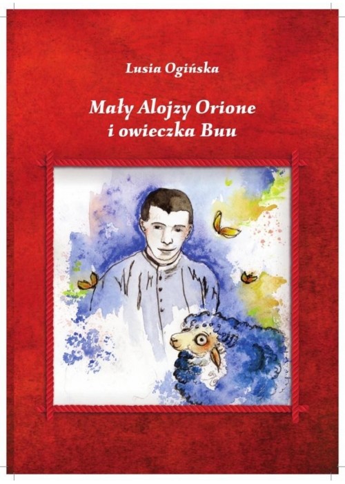 Mały Alojzy Orione i owieczka Buu