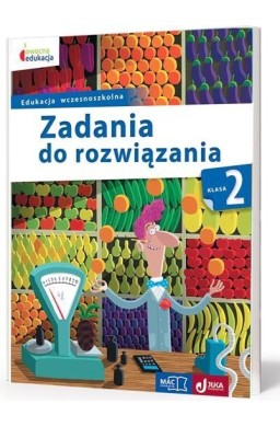 Owocna edukacja SP 2 Zadania do rozwiązania MAC