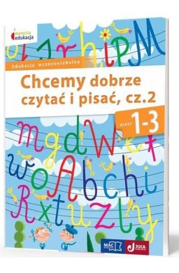 Owocna edukacja SP 1-3 Chcemy dobrze czytać...cz.2