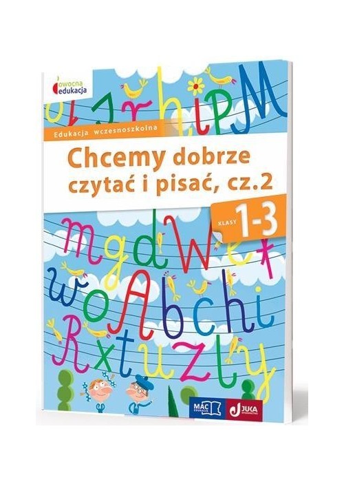 Owocna edukacja SP 1-3 Chcemy dobrze czytać...cz.2