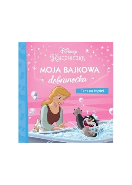 Moja bajkowa dobranocka. Czas na kąpiel