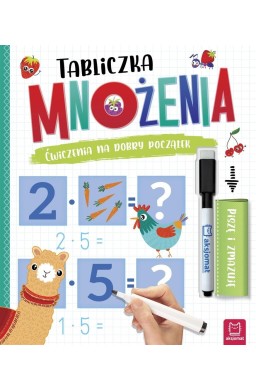 Tabliczka mnożenia. Ćwiczenia na dobry początek