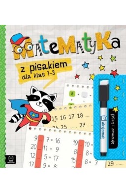 Matematyka z pisakiem dla kl. 1-3. Piszę i zmazuję