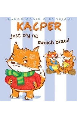 Kacper jest zły na swoich braci!