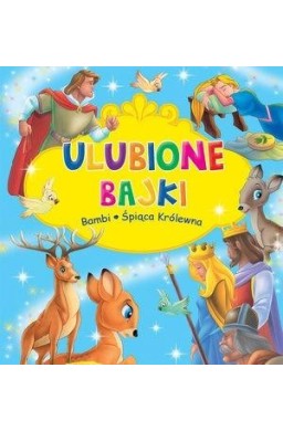 Ulubione Bajki. Bambi i Śpiąca Królewna