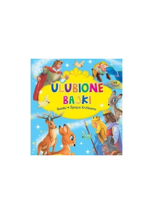 Ulubione Bajki. Bambi i Śpiąca Królewna