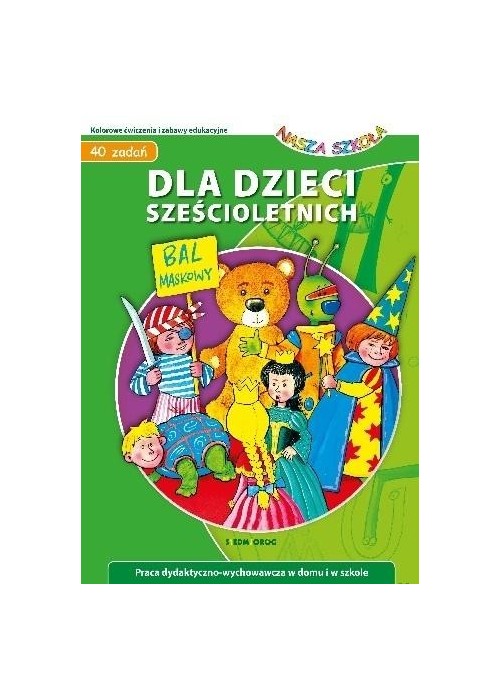 40 zadań dla dzieci sześcioletnich