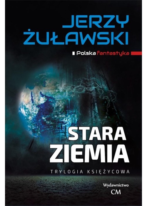 Trylogia księżycowa. Stara Ziemia