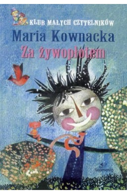 Klub małych czytelników. Za żywopłotem
