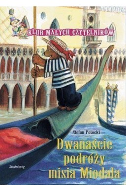 Klub Małych Czytelników. 12 podróży misia Miodala
