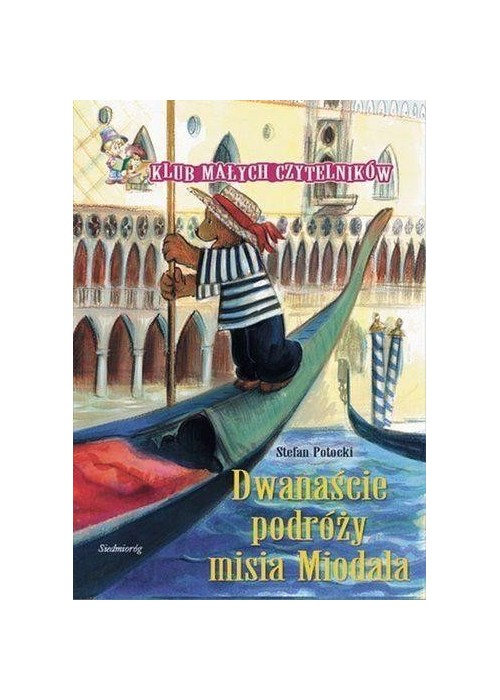 Klub Małych Czytelników. 12 podróży misia Miodala