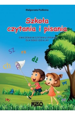 Szkoła czytania i pisania. Ćw w czyt. i pis. 6 lat